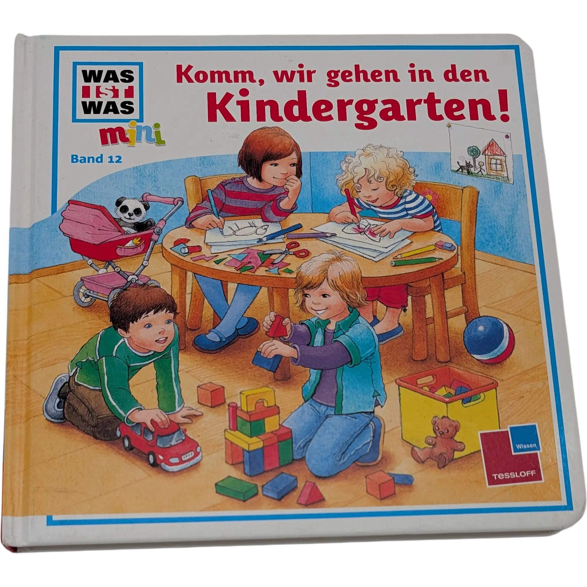 Tessloff Was ist was Mini Band 12 Komm, wir gehen in den Kindergarten!
