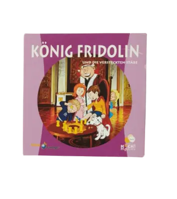 Huch König Fridolin und die versteckten Stäbe