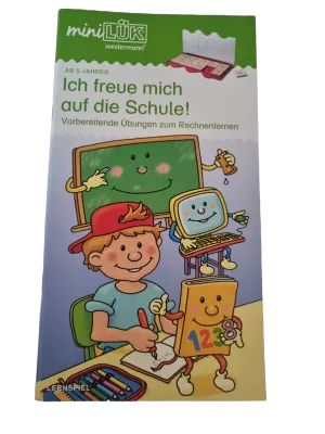 Mini Lük Ich freue mich auf die Schule! Vorbereitende Übungen zum Rechnenlernen
