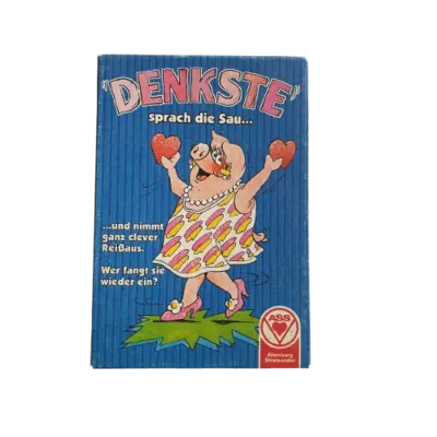 ASS Denkste sprach die Sau