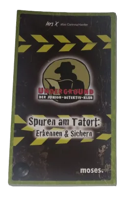 Moses Underground Spuren am Tatort: erkennen und sichern